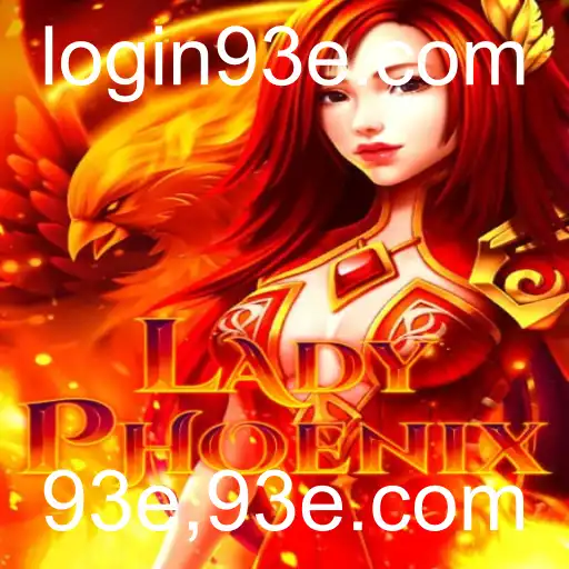 LadyPhoenix: Descubra o Fascinante Mundo do Jogo com 93e,93e.com